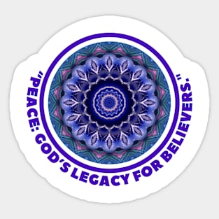 PEACE: gOD'S LEGACY FOR BELIEVERS Sticker